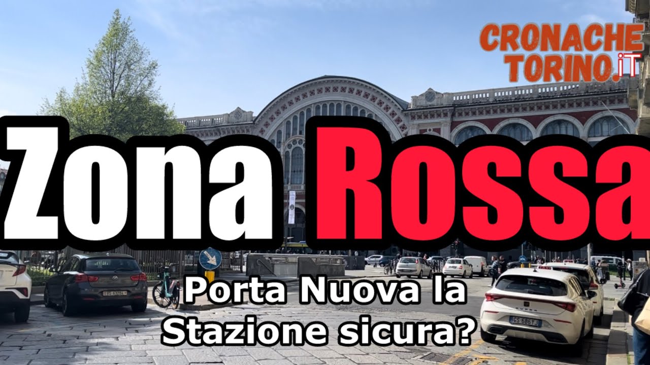 ￼ Torino zona rossa - porta Nuova la stazione sicura? ￼￼