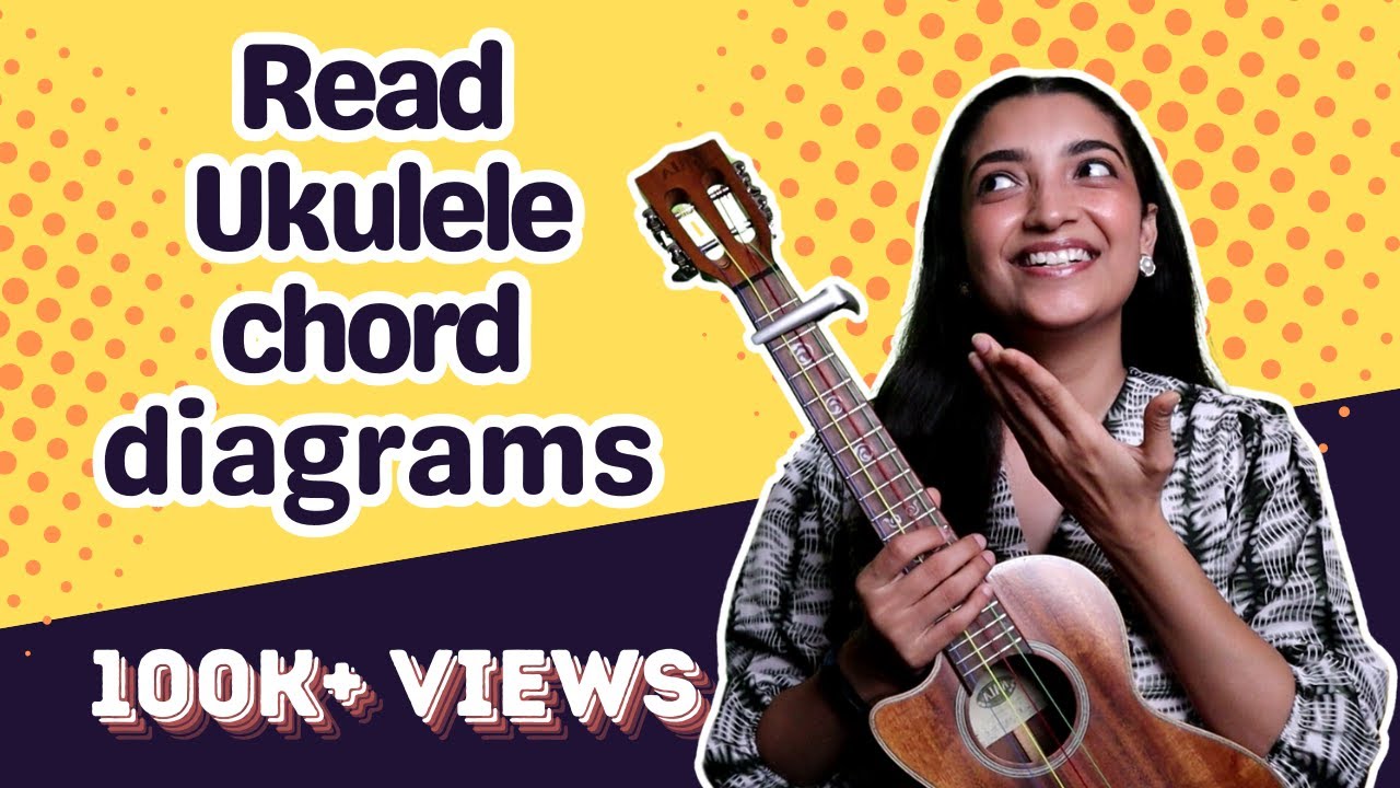 Read Ukulele Chord Diagrams | Sayali Tank