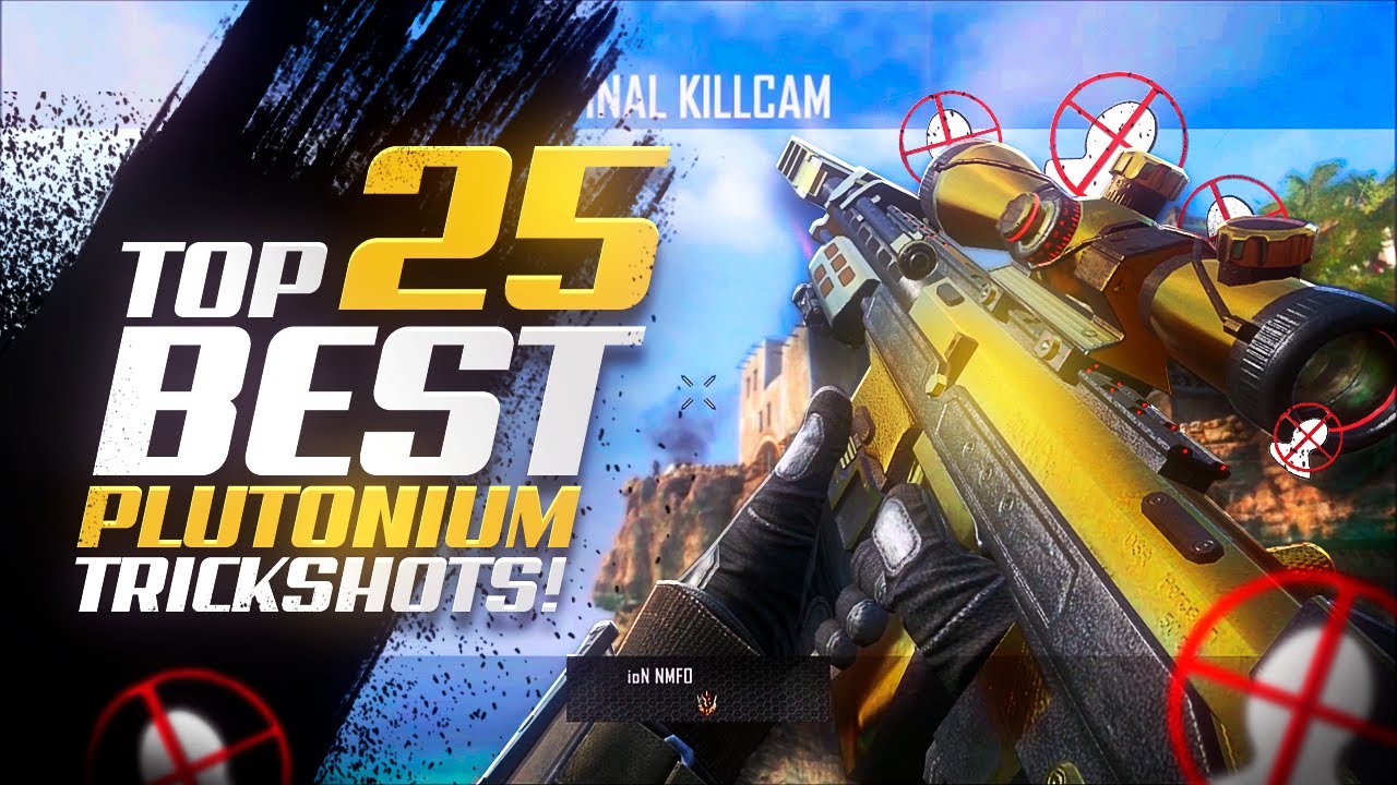 The BEST Black Ops 2 Plutonium Trickshots I've EVER Hit! (Top 25 Trickshots)