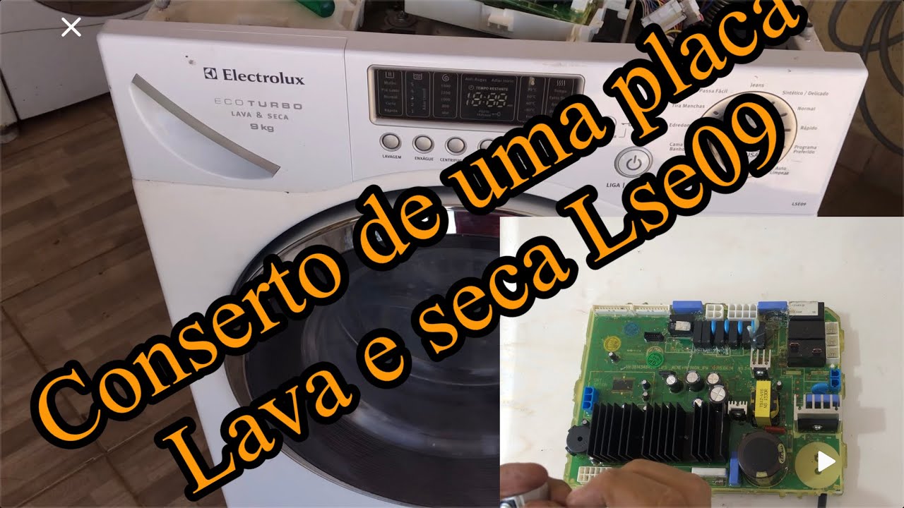 CONSERTO DE PLACA LAVA E SECA(LSE09)