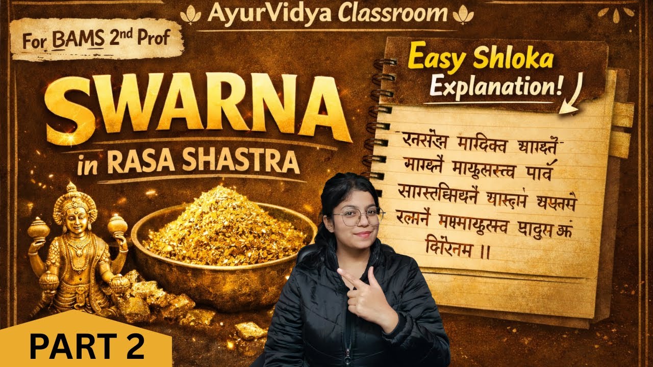 SWARNA PART 2 | RASA SHASTRA | BAMS 2nd proff | AyurVidya Classroom #bams2ndproff #ayurveda