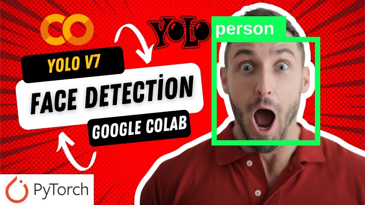 YoloV7 ile İnsan Yüzü Tespiti - Computer Vision - Face Detection