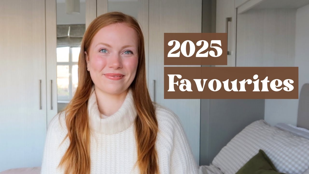 2025 Makeup Favourites! 💕