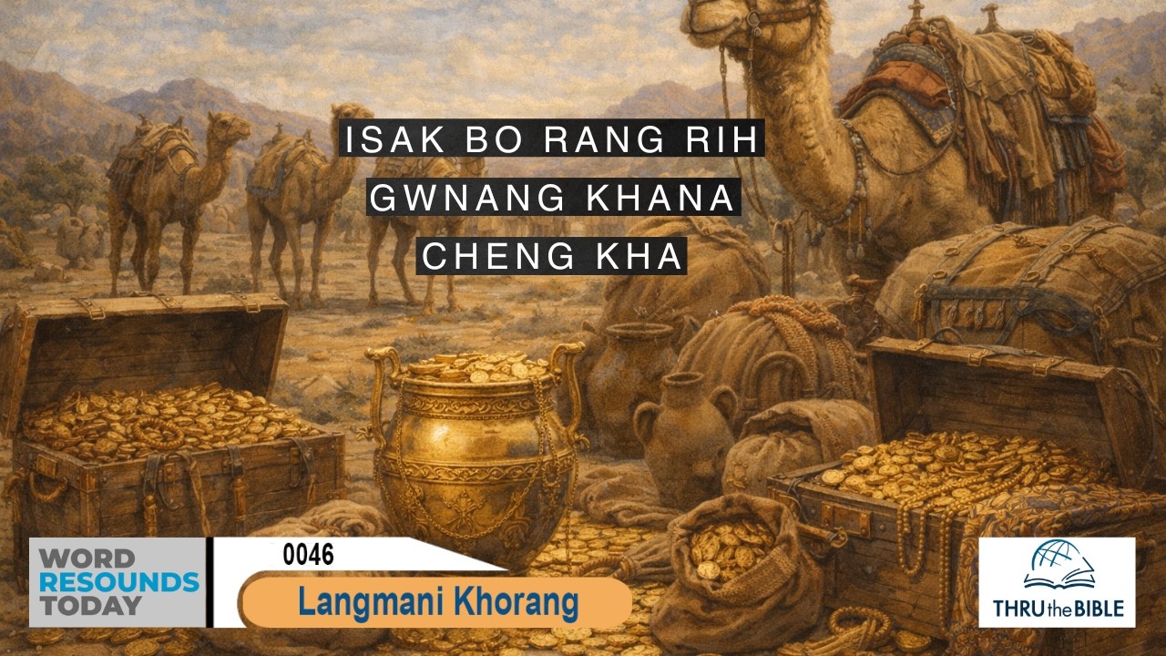 #TTB Genesis 26 : 13 - 35 (0046) Kokborok Bible Study
