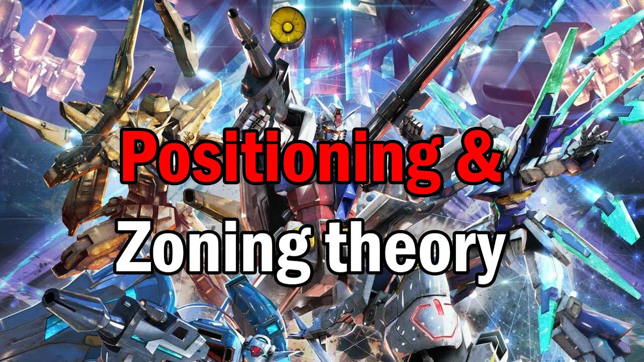 [EXVSMBON] Positioning and zoning theory