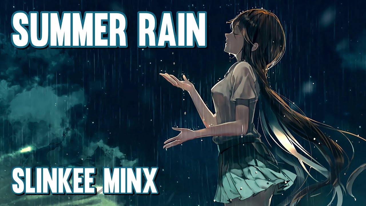 Nightcore - Summer Rain (Slinkee Minx) (Lyrics)