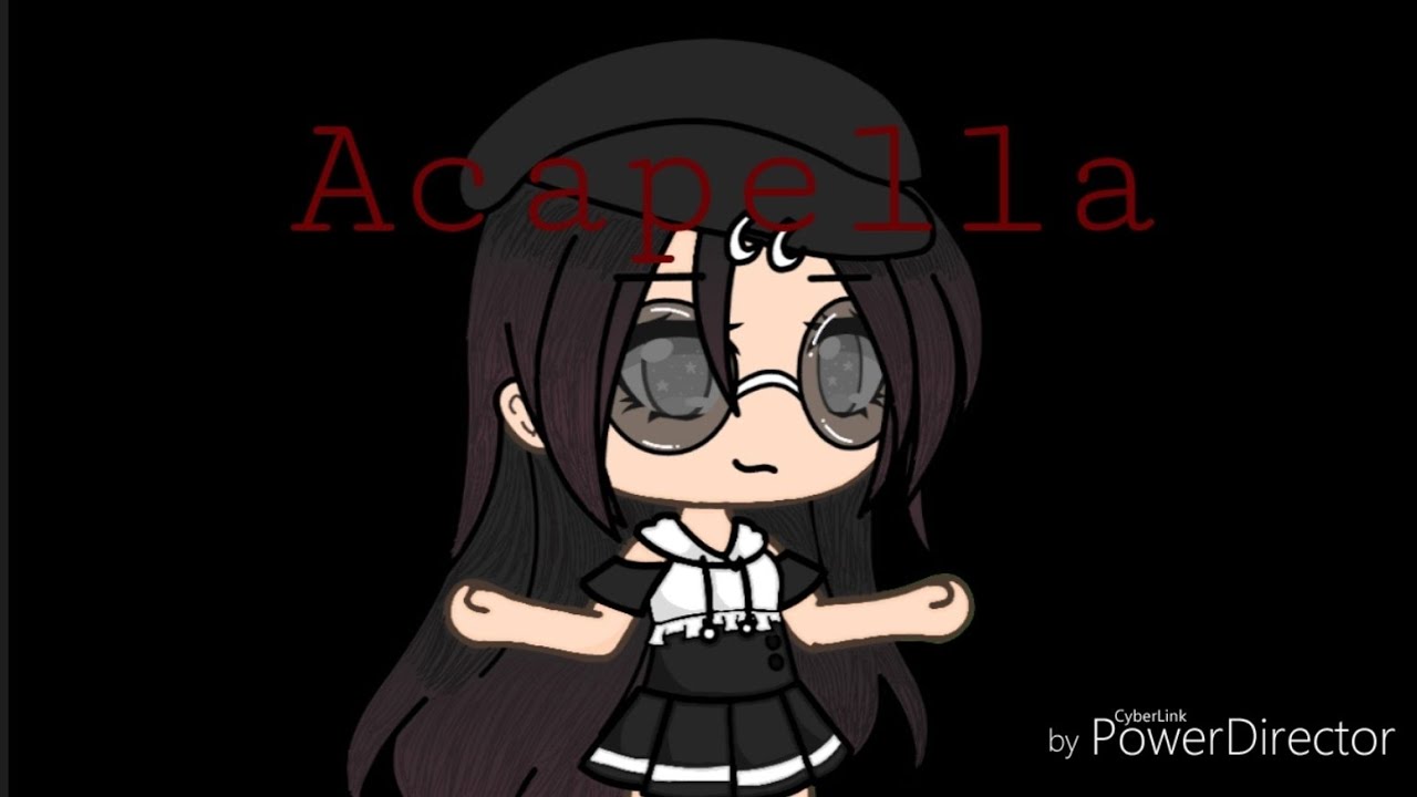 Acapella ~ GLMV ~ By:Karmin??