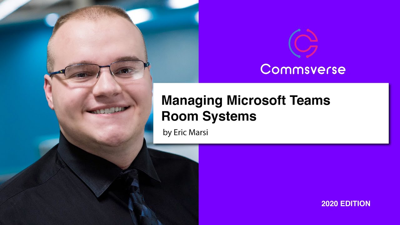Managing Microsoft Teams Rooms and Devices