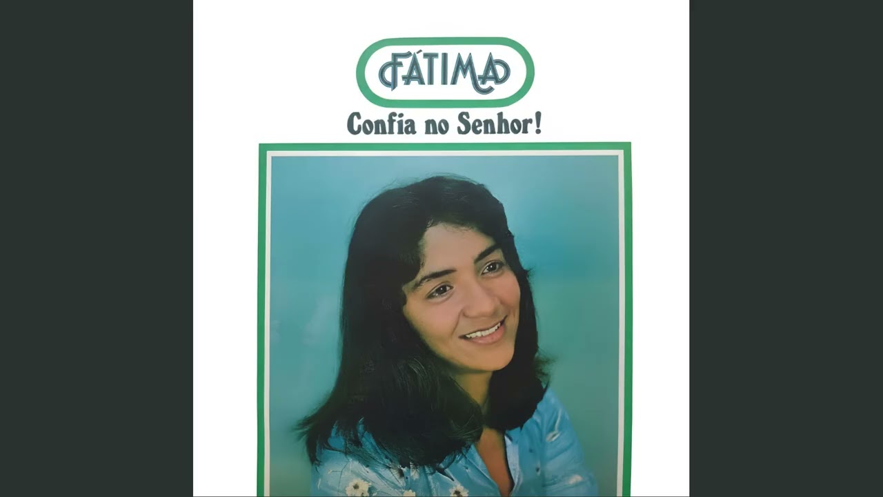 Confia no Senhor - Fátima Silva