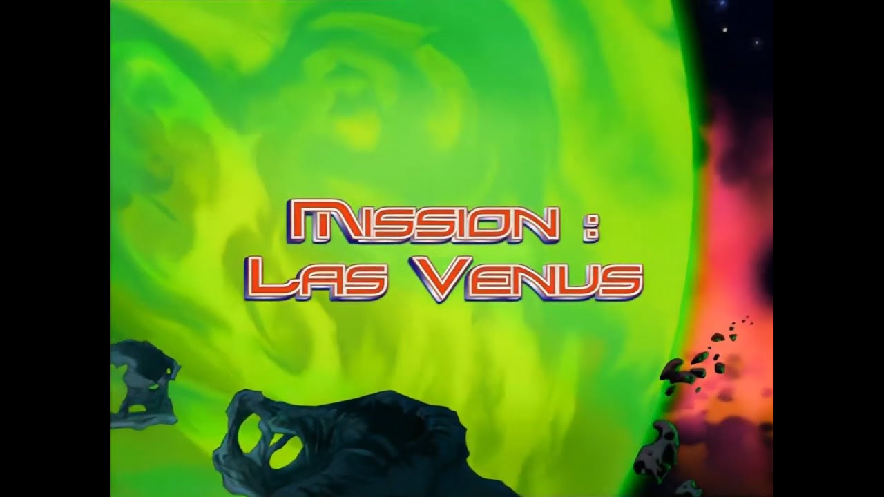 Team Galaxy - S.1 - Ep.3 - Mission : Las Venus - [1080p]
