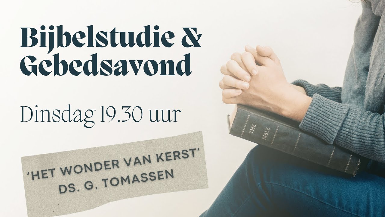 Bijbelstudie | Het Wonder van kerst | Ds. G. Tomassen