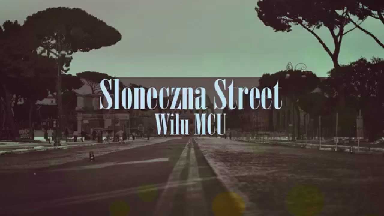 Wilu MCU - Słoneczna Street