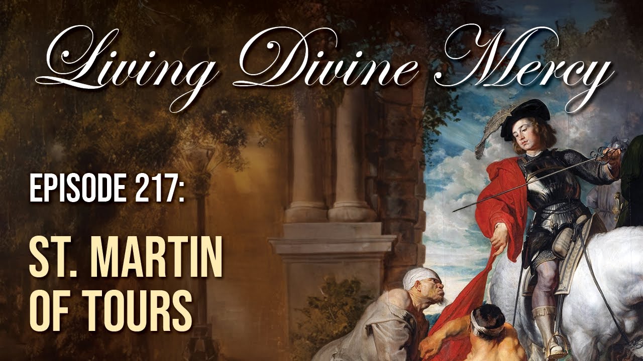 Святой Мартин Турский — Живое Божественное Милосердие (EWTN), Эп. 217 с отцом Крисом Аларом, MIC