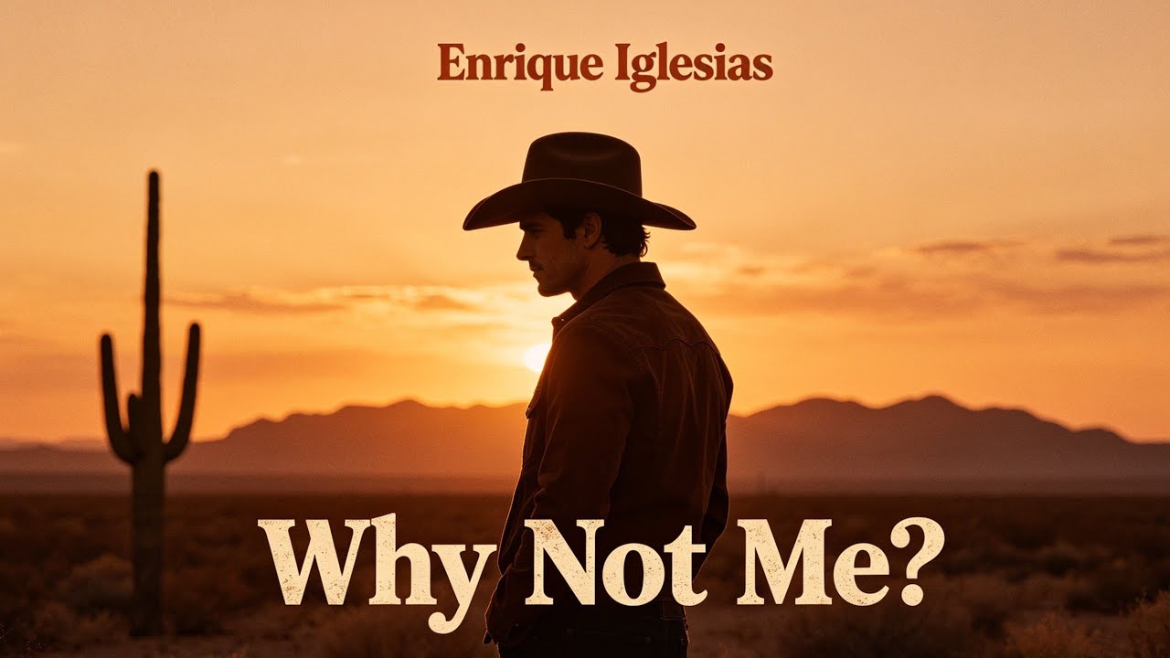 Why Not Me? - Enrique Iglesias (Cover By Rancho JM) Lyrics Country Music Version