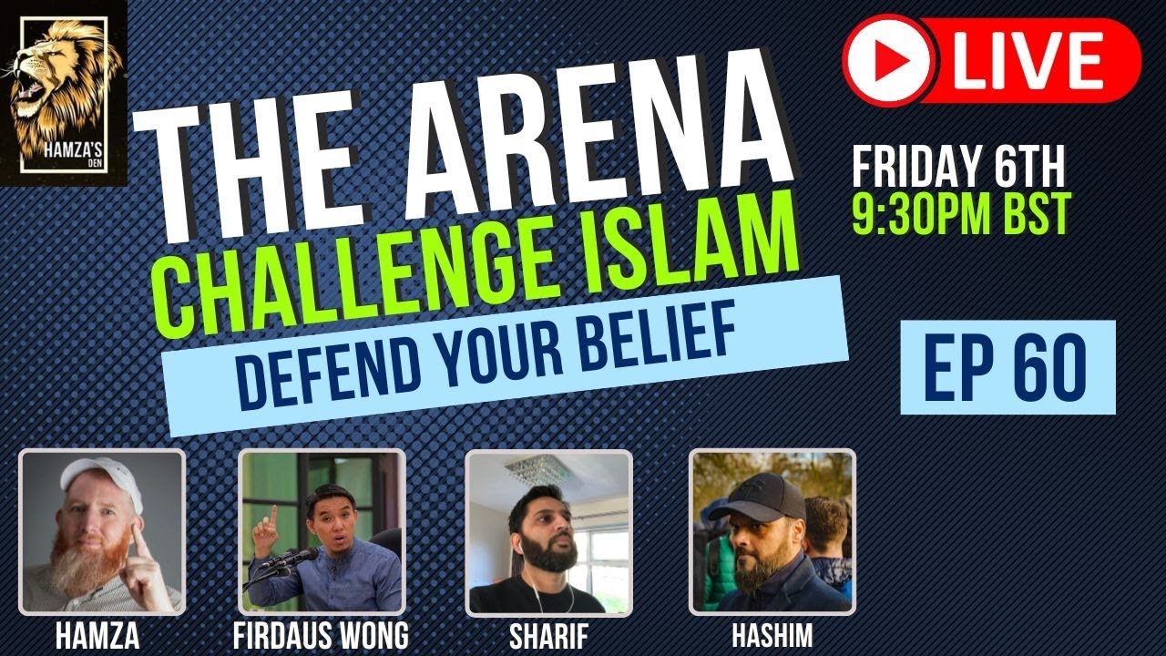 The Arena | Challenge Islam | Defend your Beliefs - Episode 60