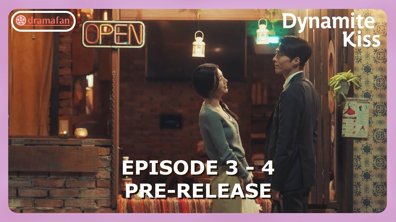 Dynamite Kiss Episode 3 - 4 Pre-Release & Spoilers [ENG SUB]