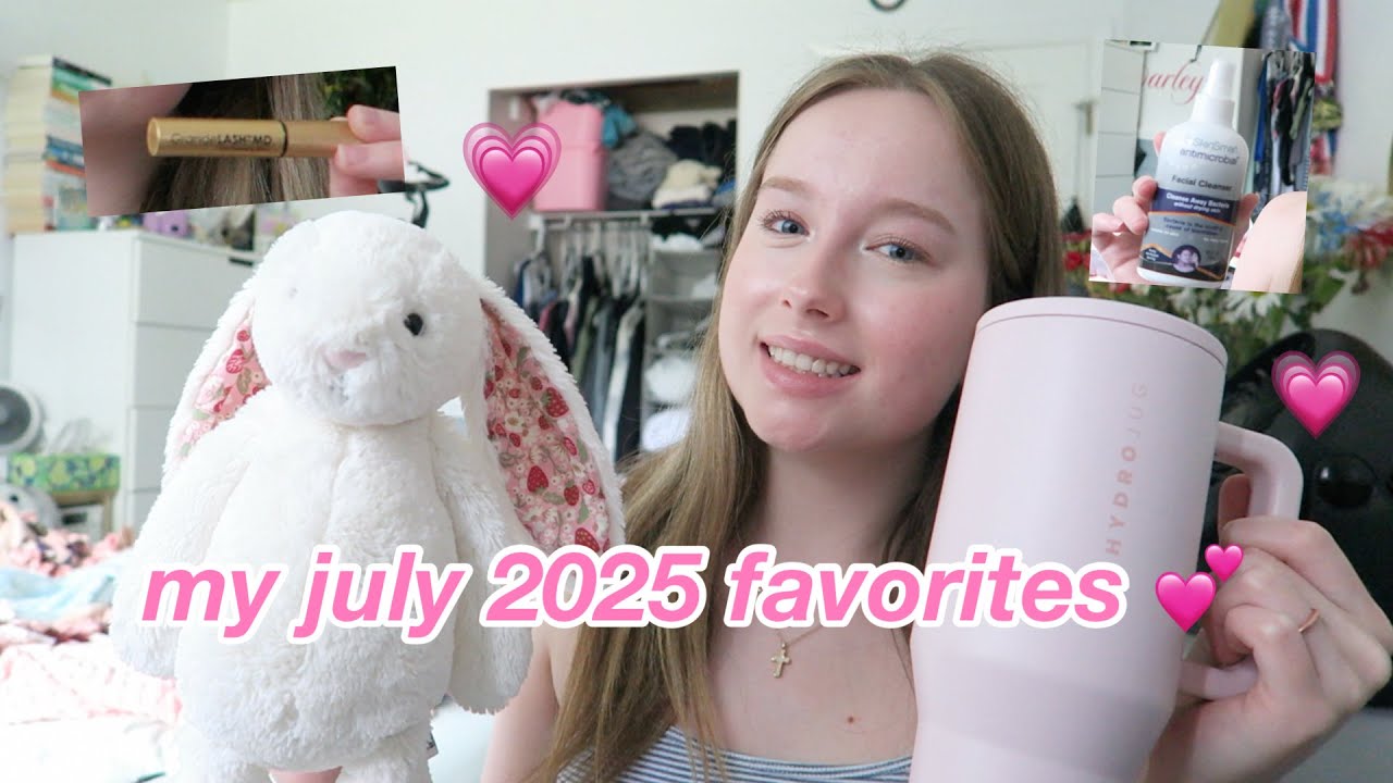 my july 2025 favorites 💄🎀🩷