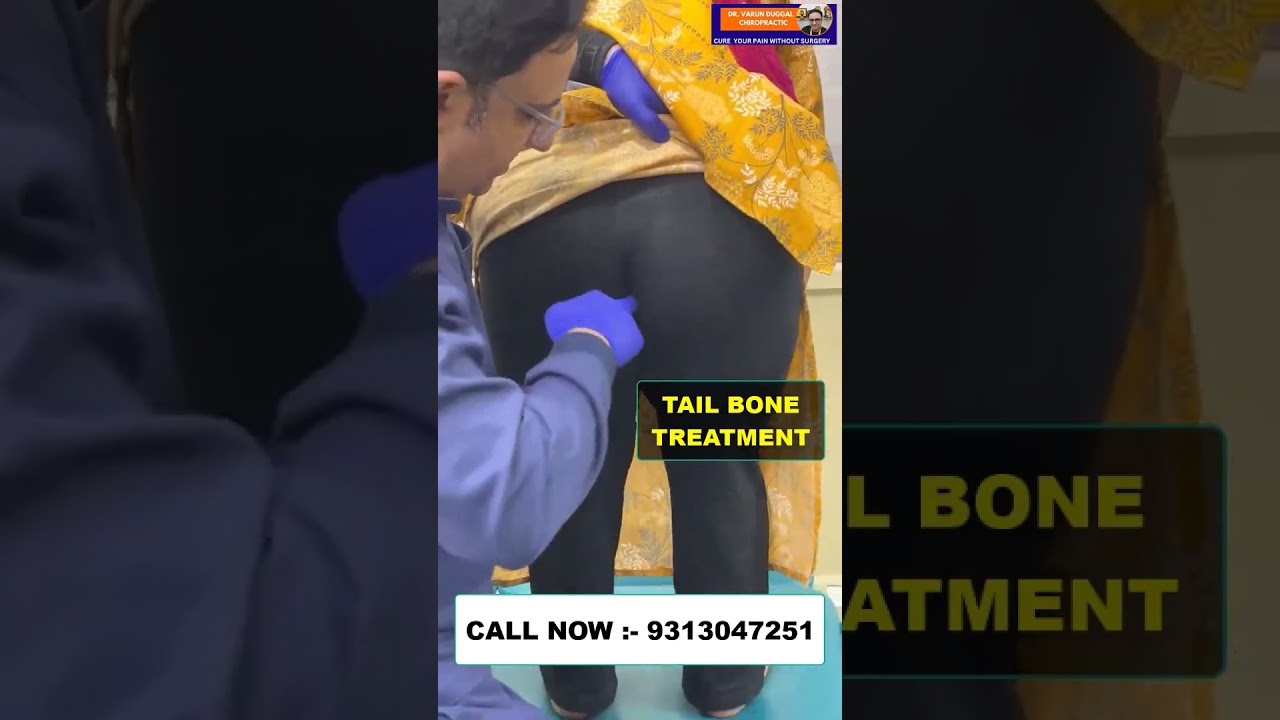 TAIL BONE TREATMENT | Chiropractic treatment in India | Dr. Varun | Call - 9313047251 #india #delhi