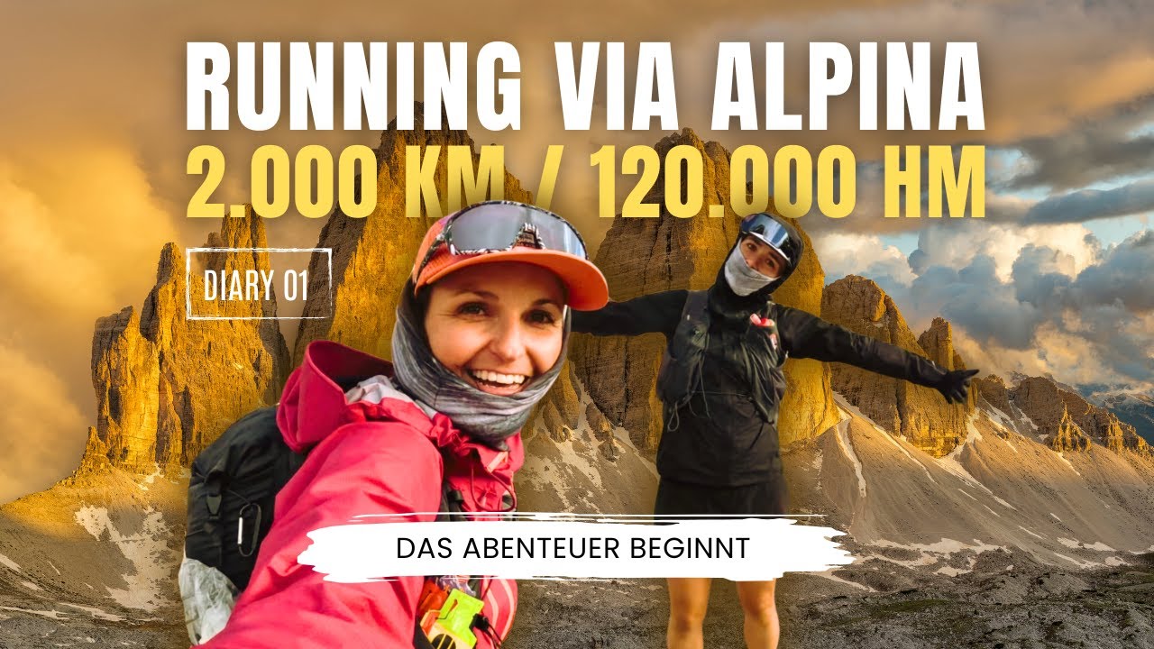 Running VIA ALPINA I Start unseres Lauf-Abenteuers I 2.000 km & 120.000 hm (Diary 01)