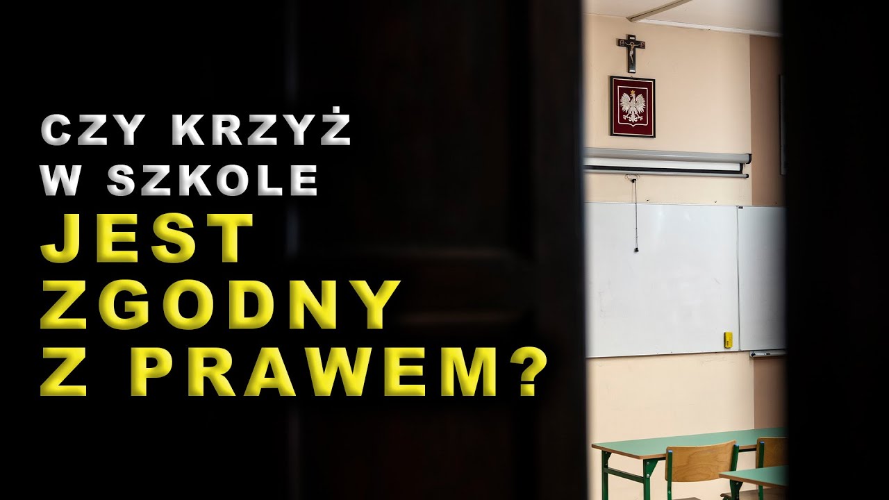 Czy Krzyż w szkole jest zgodny z prawem? - PRAWNIK WYJAŚNIA