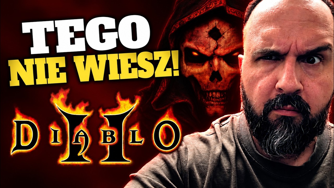 10 rzeczy, kt&oacute;rych NIE WIESZ o Diablo 2!