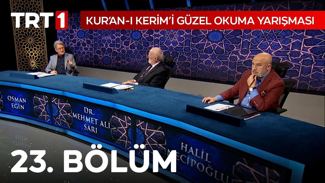 Kur'an-ı Kerim'i Güzel Okuma Yarışması (2022) 23. Bölüm
