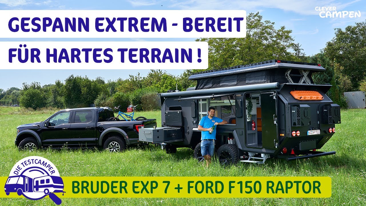 Das wohl krasseste Offroad-Expeditionsgespann Deutschlands: Bruder EXP 7 & Ford F 150 Raptor