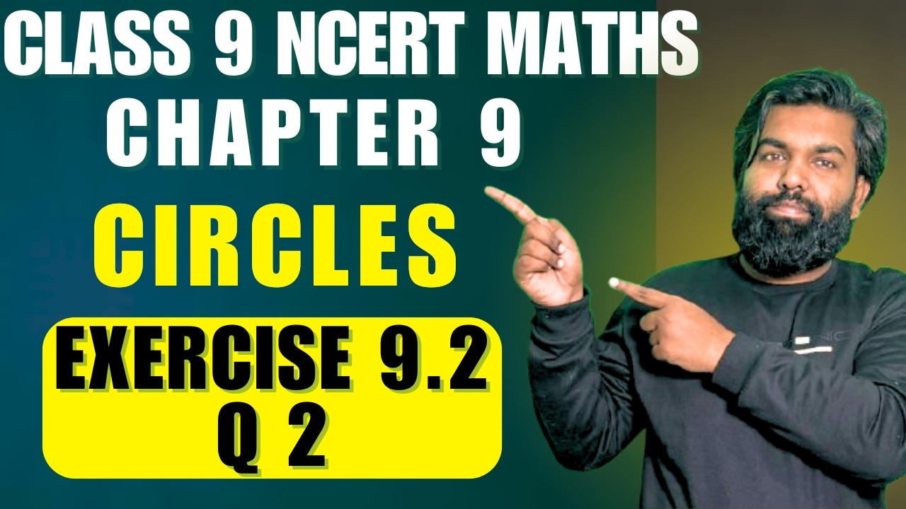 Class 9 Math | Chapter 9 | Exercise 9.2 Q2 | Circles | NCERT Solutions