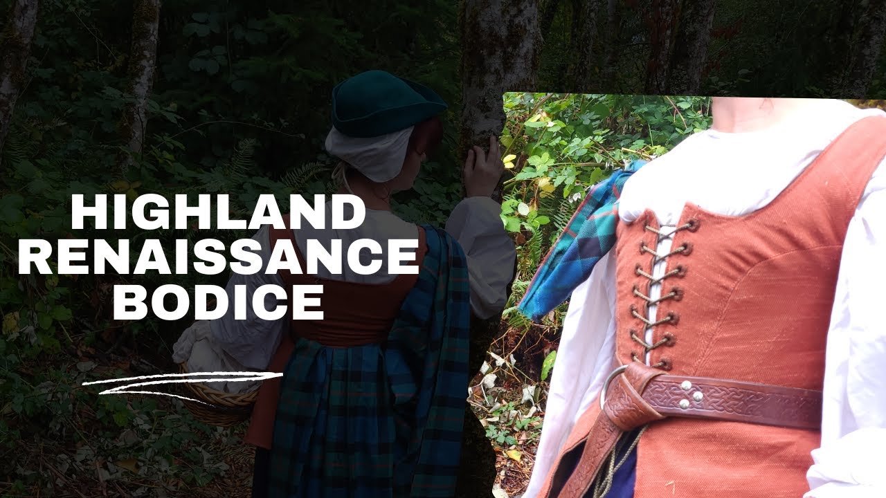 How to make a Scottish Highland Renaissance Bodice