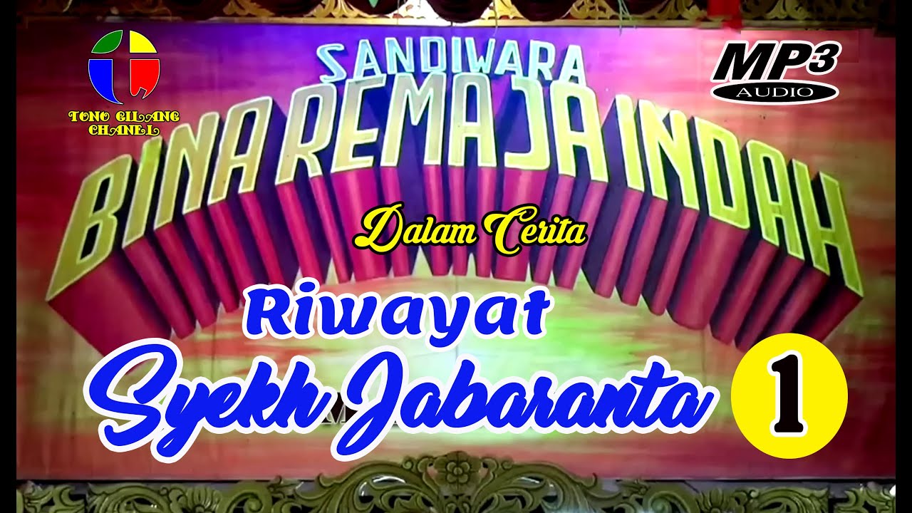 RIWAYAT SYEKH JABARANTA BAGIAN 1 ~~~ SANDIWARA BINA REMAJA INDAH