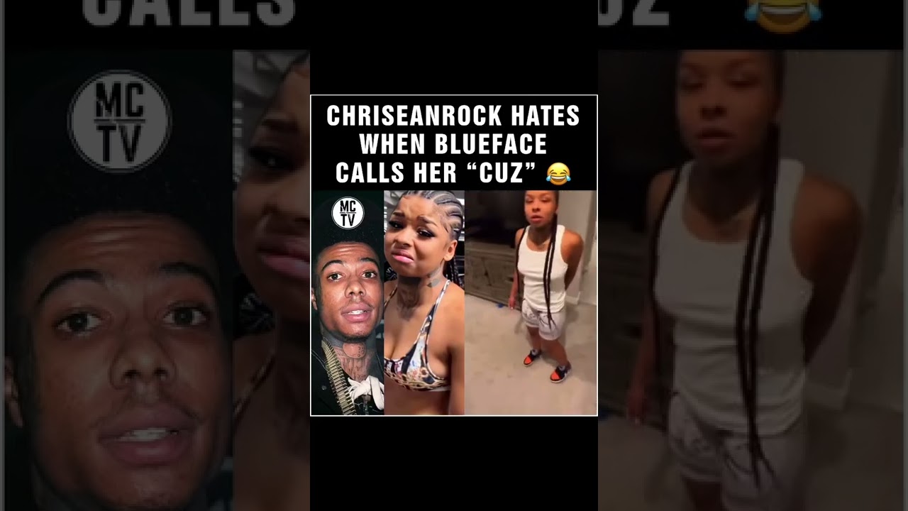 #CHRISEANROCK HATES WHEN #BLUEFACE CALLS HER &lsquo;CUZ&rsquo; ‼️😂