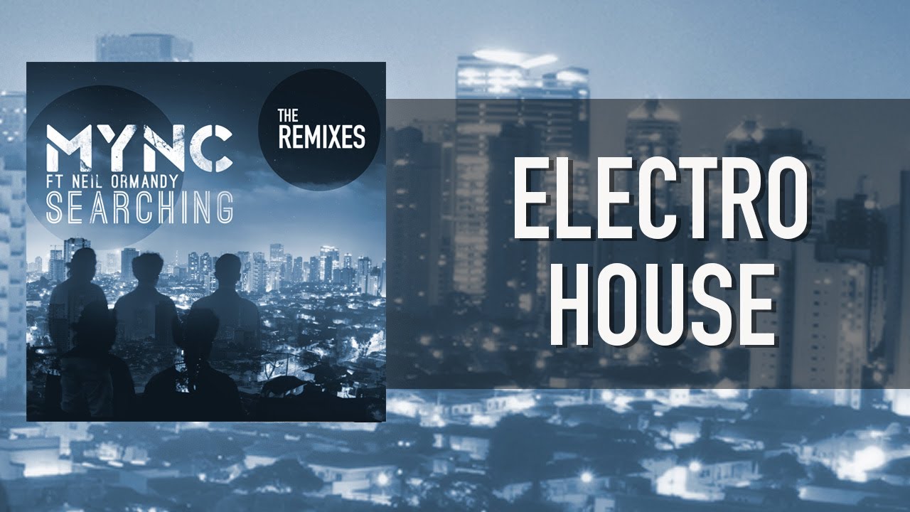 MYNC ft. Neil Ormandy - Searching (NARK Remix)