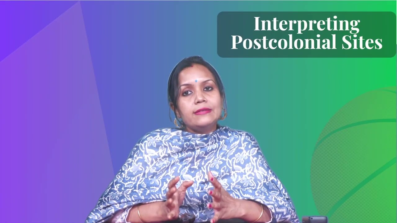Interpreting Postcolonial Sites