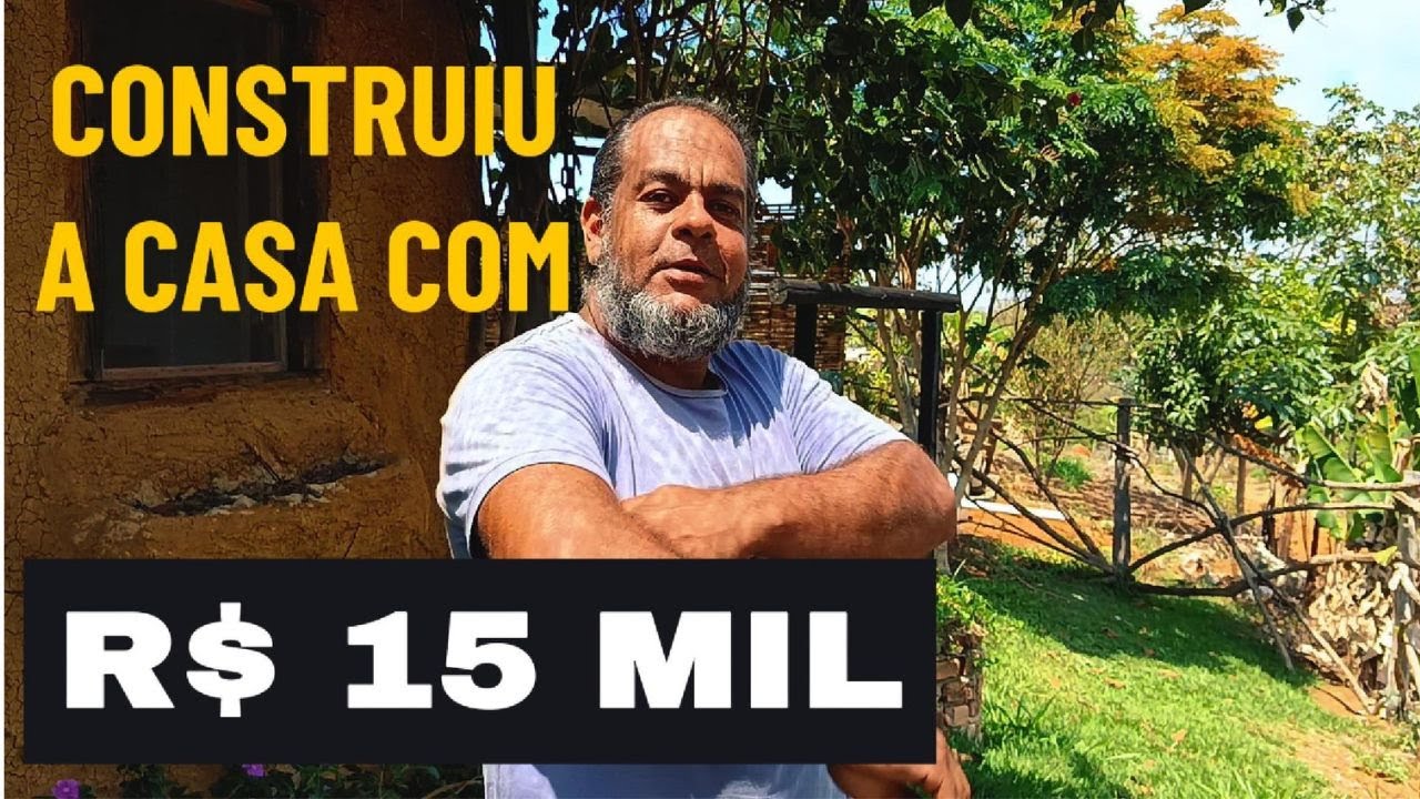 CONSTRU&Ccedil;&Atilde;O DA CASA COM R$ 15 MIL REAIS - PAPO METANOICO