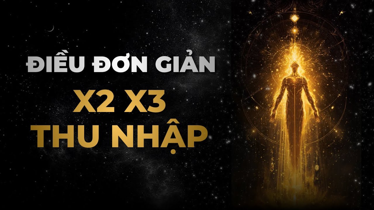 X2 x3 thu nhập từ những điều đơn giản
