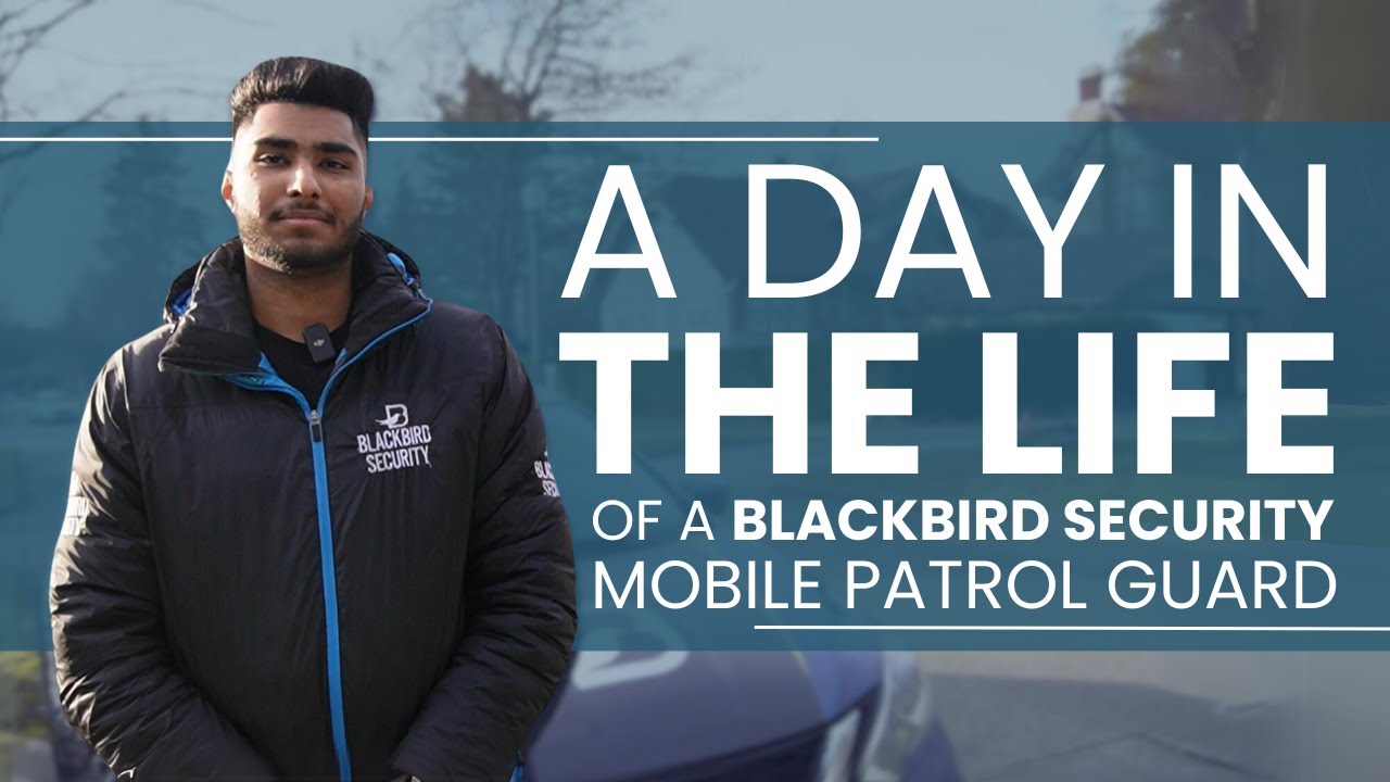 Blackbird Security Day in the Life: Mobile Patrol