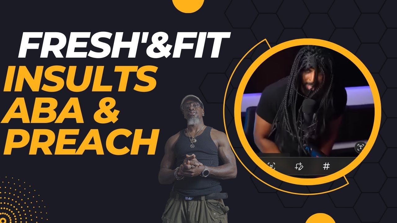 Fresh And fit maturity in question after the Aba and Preach Rant !!!