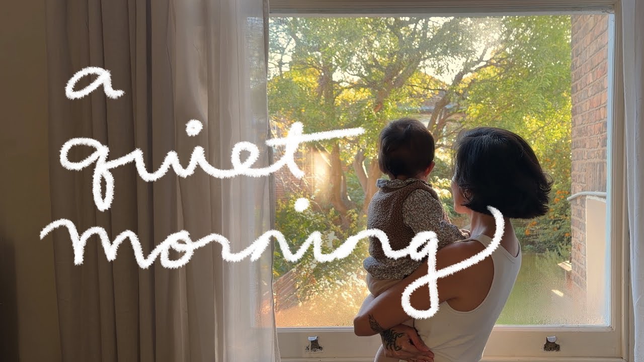 A Quiet Morning Routine at Home | Motherhood