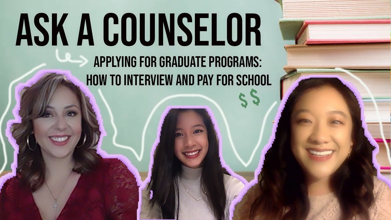 ASK A COUNSELOR! (let's talk grad school interviews and finances)