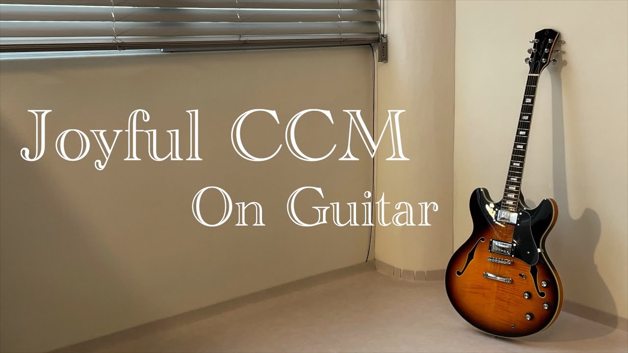 𝑃𝑙𝑎𝑦𝑙𝑖𝑠𝑡 오후에 듣는 몽글몽글 일렉기타 찬양 연주 | Joyful CCM on Guitar | 1.5 Hour