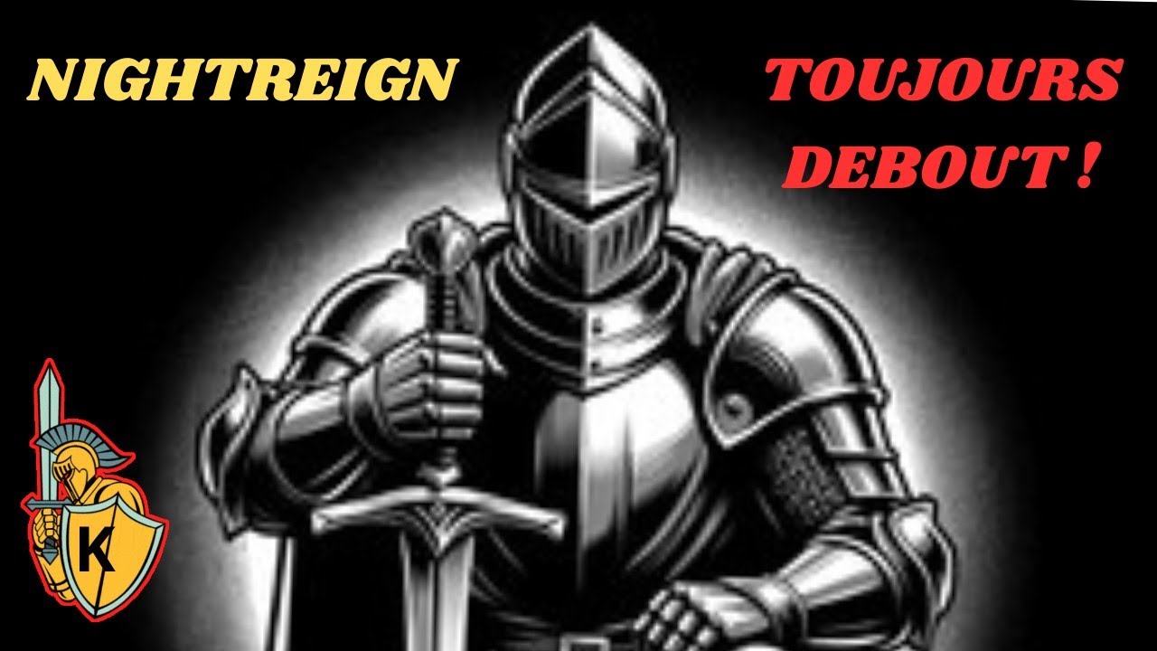NIGHTREIGN ⚔️ JE ME RELEVE