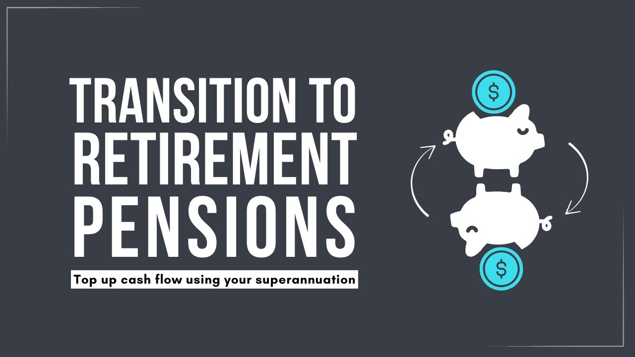 Transitions to Retirement (TTR) Pensions Explained