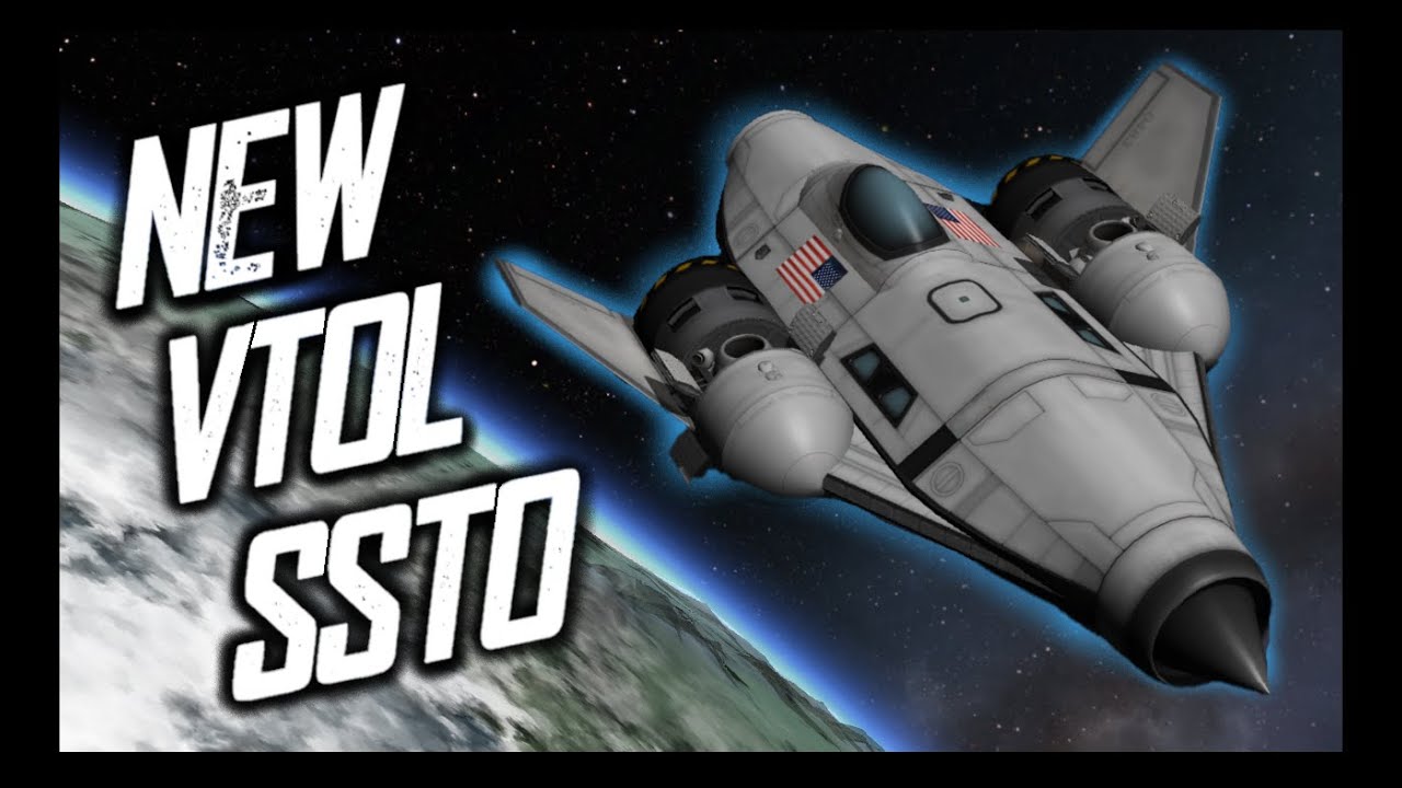 NEW AND IMPROVED VTOL SSTO  \  KSP 1.12  \  Kerbal Space Program