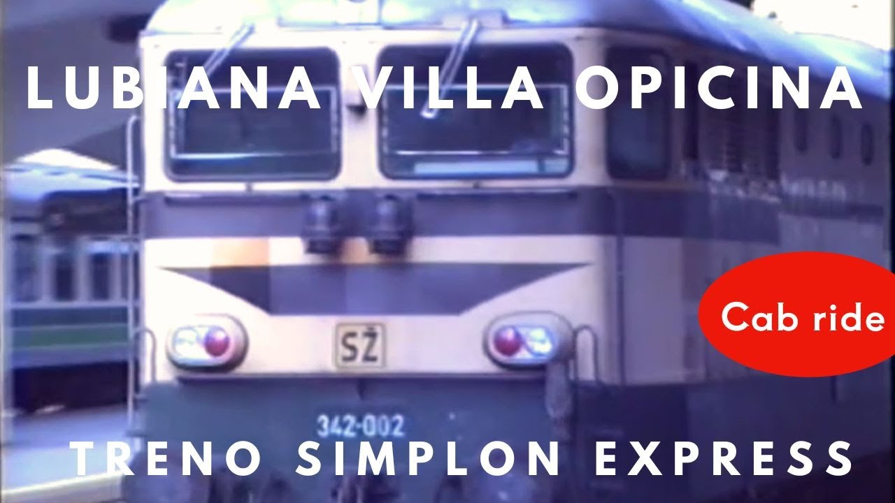 Linea Lubiana Villa Opicina cab ride slovenian railway locorama Ljubljana anni 90