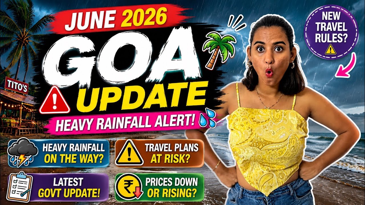 ⚠️ GOA MID JUNE 2026 UPDATE | HEAVY RAINFALL ALERT 🌧️🌴