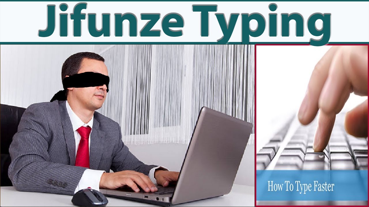 #NK| Jinsi ya kuandika bila ya kutazama Keyboard |#typing