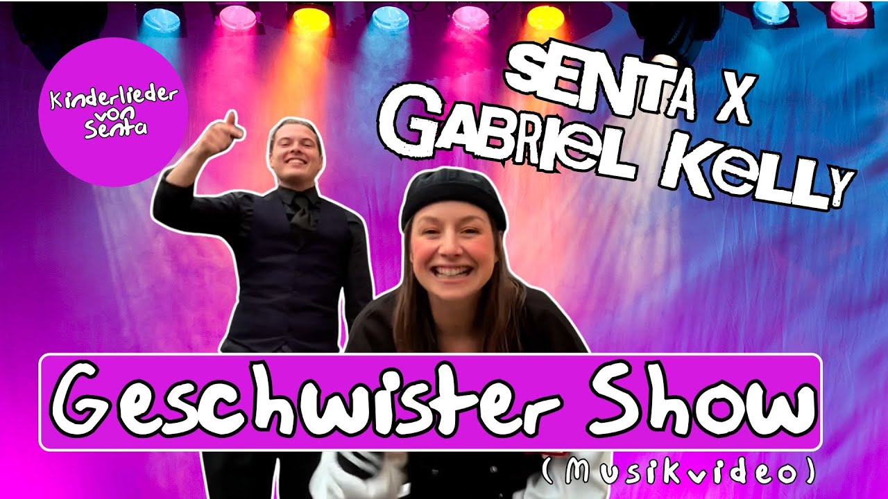Senta x Gabriel Kelly &ndash; Geschwistershow 👯&zwj;♂️ | Das neue Kinderlied &uuml;ber Geschwisterliebe
