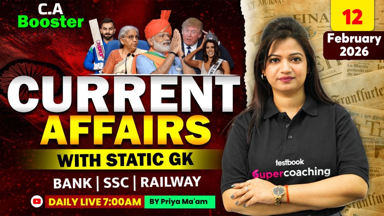 Current Affairs Today | 12 February Current Affairs 2026 | Daily Current Affairs 2026 | by Priya Mam