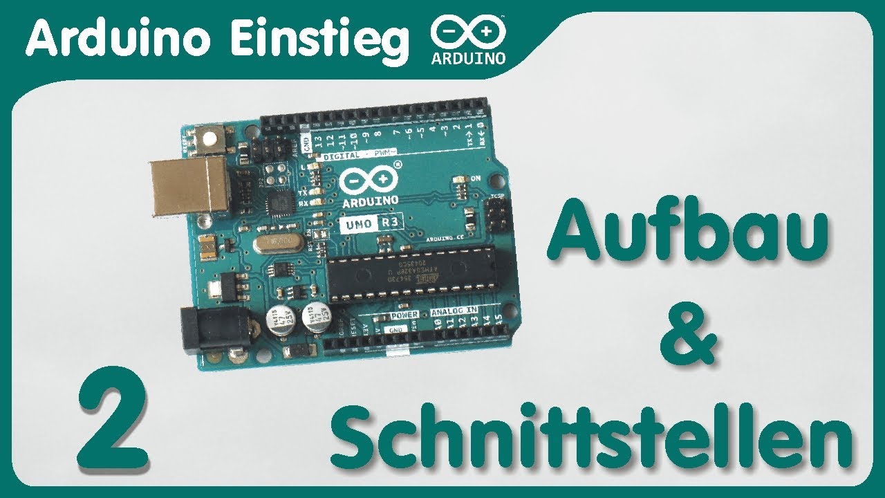 Arduino Einstieg (2) - Aufbau und Schnittstellen - Externe Anschlüsse