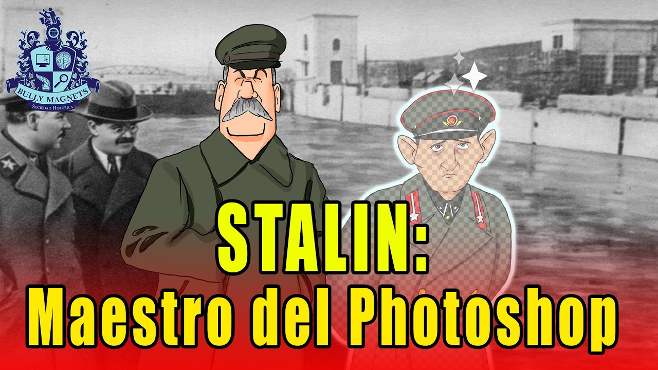 ¿Stalin inventó el photoshop? - Bully Magnets - Historia Documental